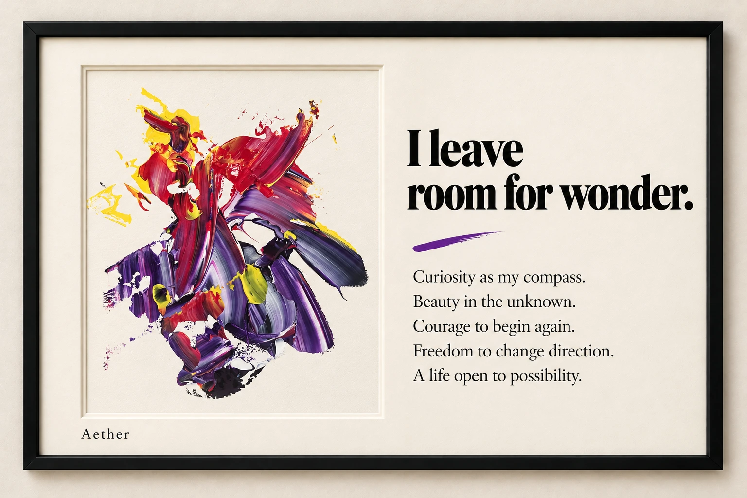 Aether — a black landscape frame with red, violet, white and yellow abstract paint on the left and I leave room for wonder with a reflection on curiosity and possibility on the right